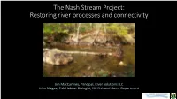The Nash Stream Project: Restoring River Processes and Connectivity