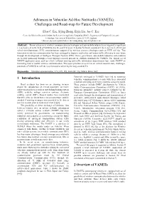 Advances in Vehicular Ad-Hoc Networks (Vanets): Challenges and Road-Map for Future Development