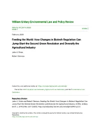 Feeding the World: How Changes in Biotech Regulation Can Jump-Start the Second Green Revolution and Diversify the Agricultural Industry