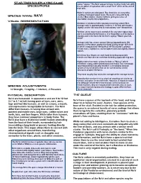Na'vi Appear to Have No Other Body Hair, with the Exception of Eyelashes and a Small "Bob" of Fur on the End of Their Tails