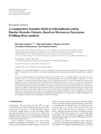 Research Article a Comparative Genomic Study in Schizophrenic and in Bipolar Disorder Patients, Based on Microarray Expression Pro�Ling Meta�Analysis