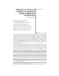 Tragedy Or Choice in Vietnam? Learning to Think Outside The