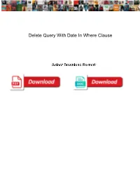 Delete Query with Date in Where Clause Lenovo