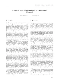 A Note on Simultaneous Embedding of Planar Graphs (Abstract)∗