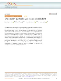 Endemism Patterns Are Scale Dependent ✉ Barnabas H