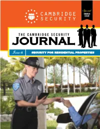 Issue 4 SECURITY for RESIDENTIAL PROPERTIES It’S One of the Most Basic Human Needs—Feeling Safe and Secure in Your Own Home