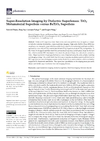 Super-Resolution Imaging by Dielectric Superlenses: Tio2 Metamaterial Superlens Versus Batio3 Superlens