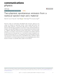 Two-Plasmon Spontaneous Emission from a Nonlocal Epsilon-Near-Zero Material ✉ ✉ Futai Hu1, Liu Li1, Yuan Liu1, Yuan Meng 1, Mali Gong1,2 & Yuanmu Yang1