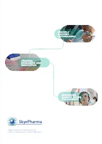 Creating Excellence and Innovation Multiple Delivery Technologies