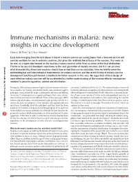 Immune Mechanisms in Malaria: New Insights in Vaccine Development Eleanor M Riley1 & V Ann Stewart2
