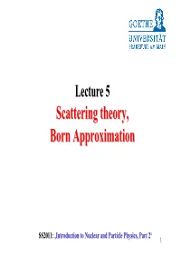 Scattering Theory, Born Approximation