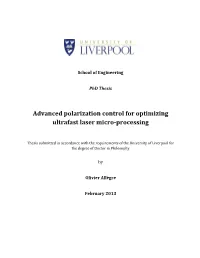 Advanced Polarization Control for Optimizing Ultrafast Laser Micro-Processing