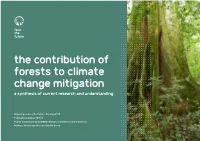 The Contribution of Forests to Climate Change Mitigation a Synthesis of Current Research and Understanding