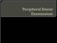 Pheripheral Smear Examination