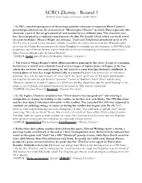 ACRO-Demia - Round 1 Written by Danny Vopava, Erik Nelson, and Ben Weiner