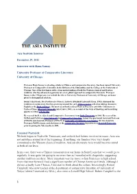 Asia Institute Seminar December 29, 2011 Interview with Haun Saussy University Professor of Comparative Literature University Of