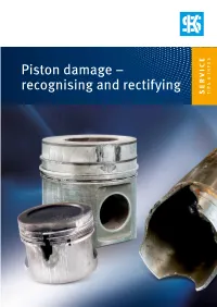 Piston Damage – Recognising and Rectifying SERVICE & INFOS TIPS