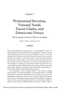 Professional Devotion, National Needs, Fascist Claims, and Democratic Virtues the Language of Science Policy in Germany