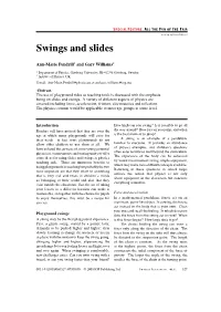 Swings and Slides