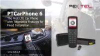 The First LTE Car Phone with Telematics Features for Fixed Installation