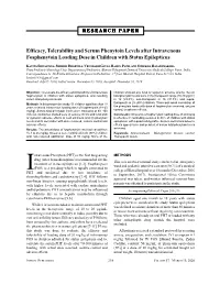 Efficacy, Tolerability and Serum Phenytoin Levels After Intravenous Fosphenytoin Loading Dose in Children with Status Epilepticus