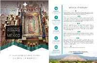 MEXICO ITINERARY S a C R E D D Estinations W I T H I N R E a C H