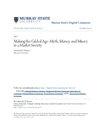 Making the Gilded Age: Myth, Money, and Misery in a Market Society Austbrook D