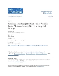 Sustained Sensitizing Effects of Tumor Necrosis Factor Alpha on Sensory Nerves in Lung and Airways Ruei-Lung Lin University of Kentucky, Rueilung.Lin@Uky.Edu