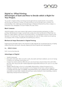 Digital Vs. Offset Printing: Advantages of Each and How to Decide Which Is Right for Your Project