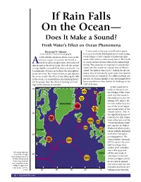 If Rain Falls on the Ocean— Does It Make a Sound? Fresh Water’S Effect on Ocean Phenomena