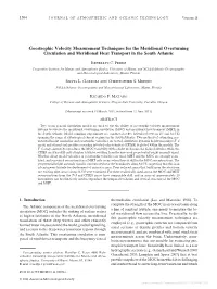 Geostrophic Velocity Measurement Techniques for the Meridional Overturning Circulation and Meridional Heat Transport in the South Atlantic