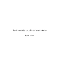 The Holomorphic Σ-Model and Its Symmetries