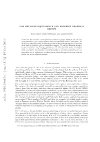 Von Neumann Equivalence and Properly Proximal Groups 3