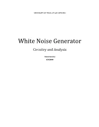 White Noise Generator Circuitry and Analysis