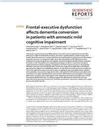 Frontal-Executive Dysfunction Affects Dementia Conversion in Patients