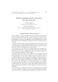 Natural Language Question Answering: the View from Here