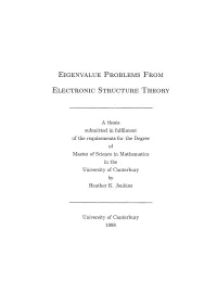 Eigenvalue Problems from Electronic Structure Theory