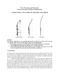 Dynamics of the Bow and Arrow