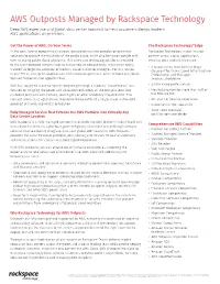 AWS Outposts Managed by Rackspace Technology Deep AWS Expertise and Global Data Center Footprint to Help Customers Deploy Modern AWS Applications On-Premises
