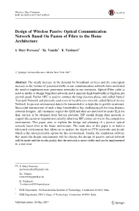 Design of Wireless Passive Optical Communication Network Based on Fusion of Fibre to the Home Architecture