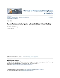 Future Reference in Hungarian with and Without Future Marking