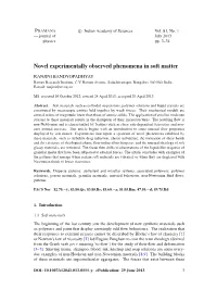 Novel Experimentally Observed Phenomena in Soft Matter