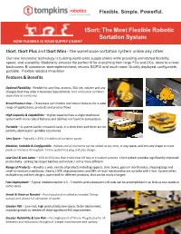 Tsort: the Most Flexible Robotic Sortation System HOW FLEXIBLE IS YOUR SUPPLY CHAIN?