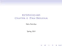 ECON3102-005 Chapter 4: Firm Behavior