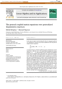 The General Coupled Matrix Equations Over Generalized Bisymmetric Matrices ∗ Mehdi Dehghan , Masoud Hajarian