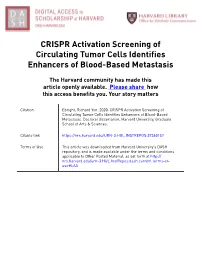 CRISPR Activation Screening of Circulating Tumor Cells Identifies Enhancers of Blood-Based Metastasis
