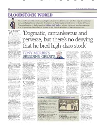 'Dogmatic, Cantankerous and Perverse, but There's No Denying That He Bred High-Class Stock'