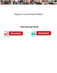 Magnavox Console Record Player