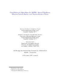 Cloud Retrieval Algorithms for MODIS: Optical Thickness, Effective Particle Radius, and Thermodynamic Phase