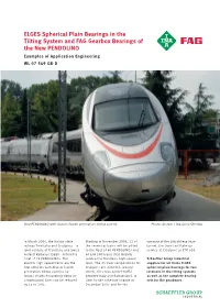 ELGES Spherical Plain Bearings in the Tilting System and FAG Gearbox Bearings of the New PENDOLINO Examples of Application Engineering WL 07 549 GB-D